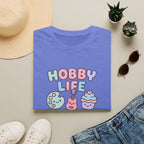 Hobby Life Happy Life T-Shirt
